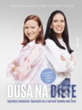Kniha: Duša na diéte (Mária Krajčovičová a Petra Pavúková), 2025 Kniha: Duša na diéte (Mária Krajčovičová a Petra Pavúková), 2025