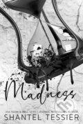 Kniha: Madness (Shantel Tessier). Dark Angel Creations, 2024 Kniha: Madness (Shantel Tessier). Dark Angel Creations, 2024