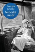 Kniha: Nebeská modř (Georges Bataille). Malvern, 2025 Kniha: Nebeská modř (Georges Bataille). Malvern, 2025