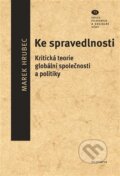 Kniha: Ke spravedlnosti (Marek Hrubec). Filosofia, 2025 Kniha: Ke spravedlnosti (Marek Hrubec). Filosofia, 2025