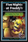 Kniha: Five Nights at Freddys: Return to the Pit (Scott Cawthon). Scholastic, 2025 Kniha: Five Nights at Freddys: Return to the Pit (Scott Cawthon). Scholastic, 2025