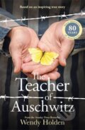Kniha: Teacher of Auschwitz (Wendy Holden). Bonnier Books, 2025 Kniha: Teacher of Auschwitz (Wendy Holden). Bonnier Books, 2025