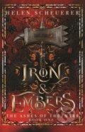 Kniha: Iron & Embers (Helen Scheuerer). Tor Bramble, 2025 Kniha: Iron & Embers (Helen Scheuerer). Tor Bramble, 2025