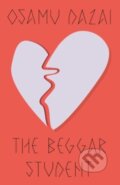 Kniha: The Beggar Student (Osamu Dazai). New Directions, 2024 Kniha: The Beggar Student (Osamu Dazai). New Directions, 2024