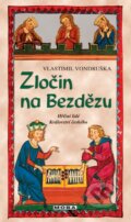 Kniha: Zločin na Bezdězu (Vlastimil Vondruška). Moba, 2025 Kniha: Zločin na Bezdězu (Vlastimil Vondruška). Moba, 2025