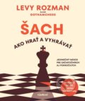 Kniha: Šach: Ako hrať a vyhrávať (Levy Rozman), 2025 Kniha: Šach: Ako hrať a vyhrávať (Levy Rozman), 2025