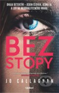 Kniha: Bez stopy (Jo Callaghan), 2025 Kniha: Bez stopy (Jo Callaghan), 2025