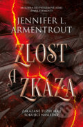 Kniha: Zlost a zkáza (Jennifer L. Armentrout). King Cool, 2025 Kniha: Zlost a zkáza (Jennifer L. Armentrout). King Cool, 2025