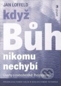 Kniha: Když Bůh nikomu nechybí (Jan Loffeld). Portál, 2025 Kniha: Když Bůh nikomu nechybí (Jan Loffeld). Portál, 2025