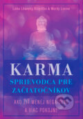 Kniha: Karma – sprievodca pre začiatočníkov (Lama Lhanang Rinpoche a Mordy Levine). Ultimo Press, 2025 Kniha: Karma – sprievodca pre začiatočníkov (Lama Lhanang Rinpoche a Mordy Levine). Ultimo Press, 2025