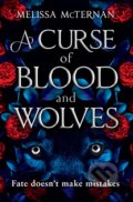 Kniha: A Curse of Blood and Wolves (Melissa McTernan). HarperCollins, 2024 Kniha: A Curse of Blood and Wolves (Melissa McTernan). HarperCollins, 2024
