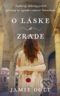 Kniha: O láske a zrade (Jamie Ogle), 2025 Kniha: O láske a zrade (Jamie Ogle), 2025