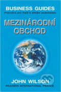 Kniha: Mezinárodní obchod (John Wilson). , 1995 Kniha: Mezinárodní obchod (John Wilson). , 1995