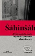Kniha: Šáhinšáh (Ryszard Kapuściński). Absynt, 2017 Kniha: Šáhinšáh (Ryszard Kapuściński). Absynt, 2017
