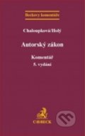 Kniha: Autorský zákon (Helena Chaloupková a Petr Holý). C. H. Beck, 2017 Kniha: Autorský zákon (Helena Chaloupková a Petr Holý). C. H. Beck, 2017