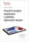 Finanční analýza organizace z pohledu zájmových skupin - Jindřich Špička, C. H. Beck, 2017