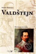 Kniha: Valdštejn (Robert Rebitsch). Pavel Ševčík - VEDUTA, 2014 Kniha: Valdštejn (Robert Rebitsch). Pavel Ševčík - VEDUTA, 2014