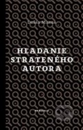 Kniha: Hľadanie strateného autora (Dušan Mitana), 2017 Kniha: Hľadanie strateného autora (Dušan Mitana), 2017