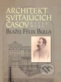 Kniha: Architekt svitajúcich časov (Peter Huba). Matica slovenská, 2017 Kniha: Architekt svitajúcich časov (Peter Huba). Matica slovenská, 2017