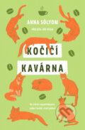 Kniha: Kočičí kavárna (Anna Sólyom). Kontrast, 2025 Kniha: Kočičí kavárna (Anna Sólyom). Kontrast, 2025