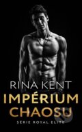Kniha: Impérium chaosu (Rina Kent), 2025 Kniha: Impérium chaosu (Rina Kent), 2025