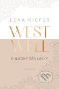 Kniha: Westwell: Chladný žár lásky (Lena Kiefer). Red, 2025 Kniha: Westwell: Chladný žár lásky (Lena Kiefer). Red, 2025