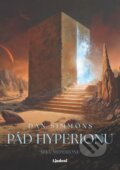 Kniha: Pád Hyperionu (slovenský jazyk) (Dan Simmons), 2025 Kniha: Pád Hyperionu (slovenský jazyk) (Dan Simmons), 2025