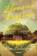 Kniha: Zlomená krajina (Clare Leslie Hall). Lindeni, 2025 Kniha: Zlomená krajina (Clare Leslie Hall). Lindeni, 2025