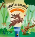 Kniha: Posvieť si a objavuj: LES (Fiona Huisman). Fragment, 2025 Kniha: Posvieť si a objavuj: LES (Fiona Huisman). Fragment, 2025