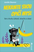 Kniha: Nekrmte svou opičí mysl (Jennifer Shannon). Portál, 2025 Kniha: Nekrmte svou opičí mysl (Jennifer Shannon). Portál, 2025