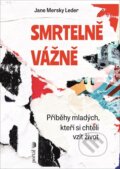 Kniha: Smrtelně vážně (Jane Leder Mersky). Portál, 2025 Kniha: Smrtelně vážně (Jane Leder Mersky). Portál, 2025