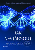 Kniha: Jak nestárnout (Michael Greger), 2025 Kniha: Jak nestárnout (Michael Greger), 2025