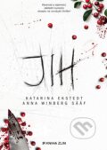 Kniha: Jih (Katarina Ekstedt a Anna Winberg Sääf). Kniha Zlín, 2025 Kniha: Jih (Katarina Ekstedt a Anna Winberg Sääf). Kniha Zlín, 2025
