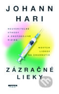 Kniha: Zázračné lieky (Johann Hari). NOXI, 2025 Kniha: Zázračné lieky (Johann Hari). NOXI, 2025