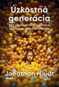 Kniha: Úzkostná generácia (Jonathan Haidt), 2025 Kniha: Úzkostná generácia (Jonathan Haidt), 2025