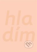 Kniha: Hladím (Simona Bagarová). , 2024 Kniha: Hladím (Simona Bagarová). , 2024