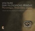 Audiokniha: Dva filosofické příběhy (Voltaire). Filosofia, 2025 Audiokniha: Dva filosofické příběhy (Voltaire). Filosofia, 2025