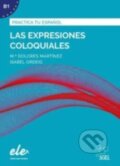 Kniha: Practica Tu Espanol Las Expresiones Colo (SGEL). SGEL, 2020 Kniha: Practica Tu Espanol Las Expresiones Colo (SGEL). SGEL, 2020