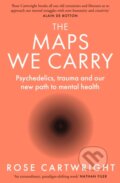 Kniha: The Maps We Carry (Rose Cartwright). HarperCollins Publishers, 2025 Kniha: The Maps We Carry (Rose Cartwright). HarperCollins Publishers, 2025