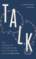 Kniha: Talk (Alison Wood Brooks). Penguin Books, 2025 Kniha: Talk (Alison Wood Brooks). Penguin Books, 2025