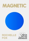 Kniha: Magnetic (Rochelle Fox). Michael Joseph, 2025 Kniha: Magnetic (Rochelle Fox). Michael Joseph, 2025