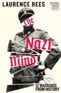Kniha: The Nazi Mind (Laurence Rees). Viking, 2025 Kniha: The Nazi Mind (Laurence Rees). Viking, 2025