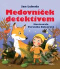 Kniha: Medovníček detektivem (Jan Lebeda). Pikola, 2025 Kniha: Medovníček detektivem (Jan Lebeda). Pikola, 2025