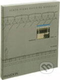 Kniha: Renzo Piano Building Workshop: Complete Works Volume 1 (Peter Buchanan). Phaidon, 2007 Kniha: Renzo Piano Building Workshop: Complete Works Volume 1 (Peter Buchanan). Phaidon, 2007