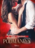 Kniha: Podmanivá (český jazyk) (Diana Špacírová). Naše vojsko, 2025 Kniha: Podmanivá (český jazyk) (Diana Špacírová). Naše vojsko, 2025