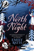 Kniha: North Is The Night (Emily Rath). Arcadia, 2025 Kniha: North Is The Night (Emily Rath). Arcadia, 2025