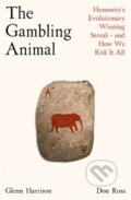 Kniha: The Gambling Animal (Glenn Harrison a Don Ross). Profile Books, 2025 Kniha: The Gambling Animal (Glenn Harrison a Don Ross). Profile Books, 2025