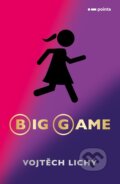 Kniha: Big game (Vojtěch Lichý). Pointa, 2025 Kniha: Big game (Vojtěch Lichý). Pointa, 2025
