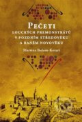 Kniha: Pečeti louckých premonstrátů v pozdním středověku a raném novověku (Martina Bolom-Kotari). Pavel Mervart, 2025 Kniha: Pečeti louckých premonstrátů v pozdním středověku a raném novověku (Martina Bolom-Kotari). Pavel Mervart, 2025