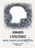 Kniha: Humanita a společnost (Oldřich Bubák). Společnost pro management a leadership, 2025 Kniha: Humanita a společnost (Oldřich Bubák). Společnost pro management a leadership, 2025